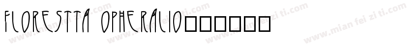 FLORESTTA OPHERALIO字体转换